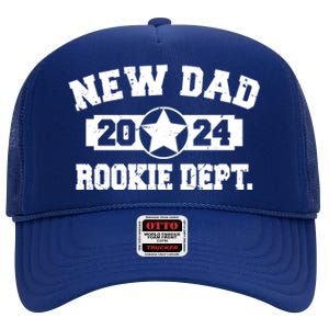 First Time Dad Est 2024 Rookie Dept High Crown Mesh Back Trucker Hat