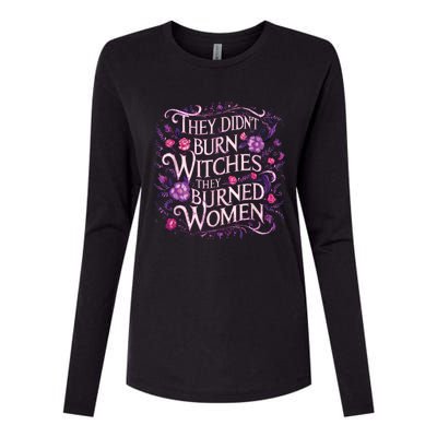 Floral They Didnt Burn Witches They Burned Women Feminist Womens Cotton Relaxed Long Sleeve T-Shirt