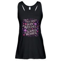 Floral They Didnt Burn Witches They Burned Women Feminist Ladies Essential Flowy Tank