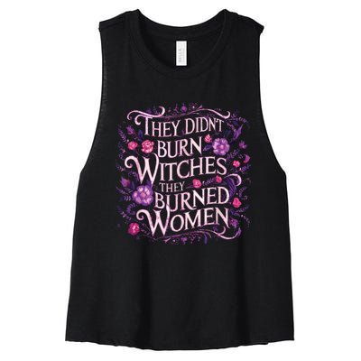 Floral They Didnt Burn Witches They Burned Women Feminist Women's Racerback Cropped Tank