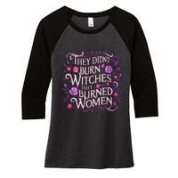 Floral They Didnt Burn Witches They Burned Women Feminist Women's Tri-Blend 3/4-Sleeve Raglan Shirt