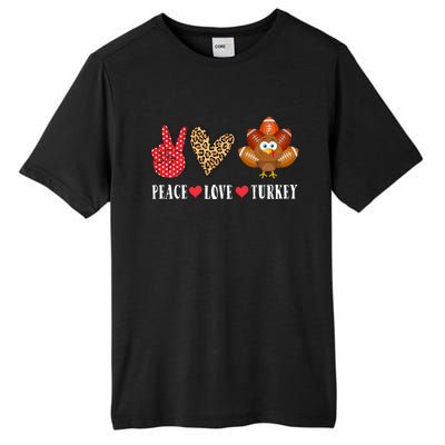 Funny Thanksgiving Day Peace Love Turkey Football Cute Gift Tall Fusion ChromaSoft Performance T-Shirt