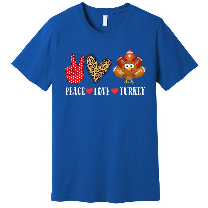 Funny Thanksgiving Day Peace Love Turkey Football Cute Gift Premium T-Shirt