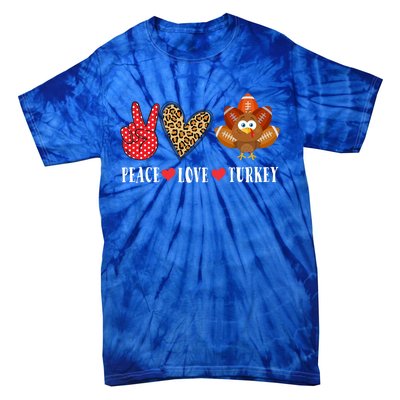 Funny Thanksgiving Day Peace Love Turkey Football Cute Gift Tie-Dye T-Shirt