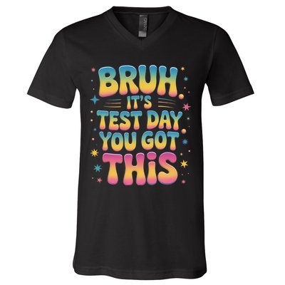 Funny Testing Day 2025 Quote Cool Test Day 2025 Teacher V-Neck T-Shirt