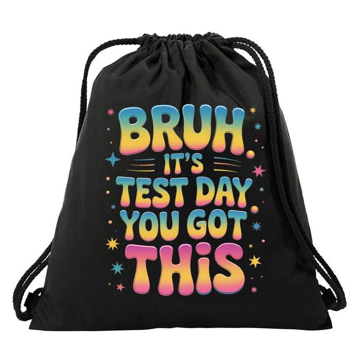 Funny Testing Day 2025 Quote Cool Test Day 2025 Teacher Drawstring Bag