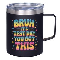 Funny Testing Day 2025 Quote Cool Test Day 2025 Teacher 12oz Stainless Steel Coffee Mug