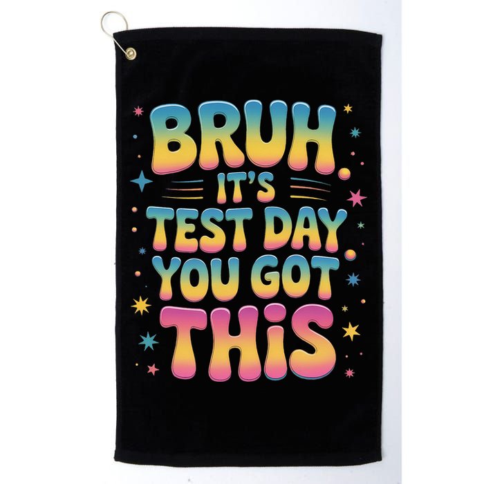 Funny Testing Day 2025 Quote Cool Test Day 2025 Teacher Golf Towel