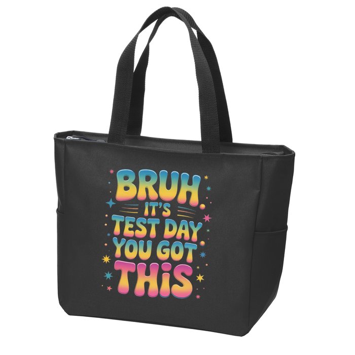 Funny Testing Day 2025 Quote Cool Test Day 2025 Teacher Zip Tote Bag