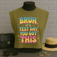 Funny Testing Day 2025 Quote Cool Test Day 2025 Teacher Garment-Dyed Women's Muscle Tee
