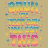 Funny Testing Day 2025 Quote Cool Test Day 2025 Teacher Cooling Performance Crew T-Shirt