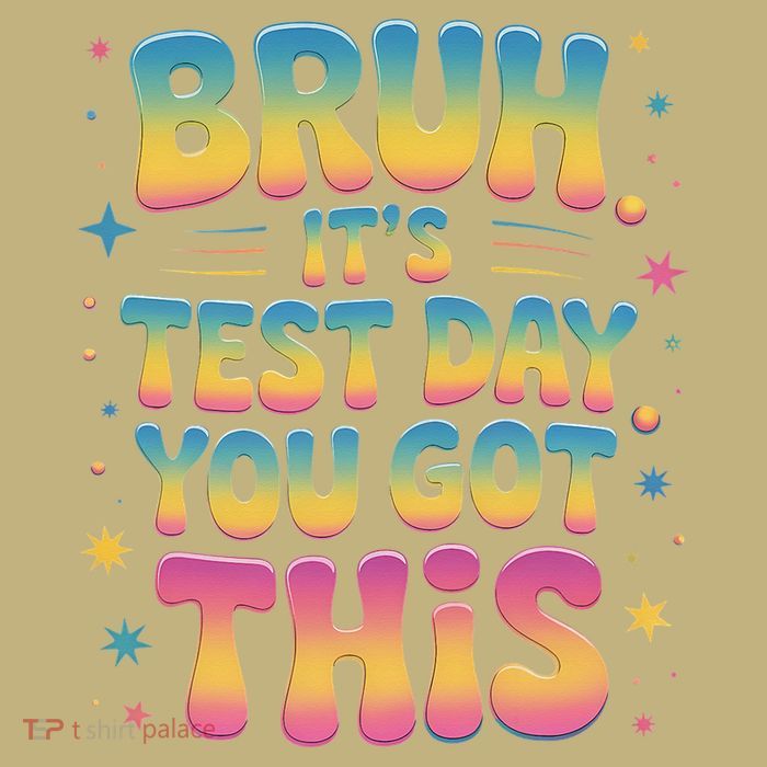 Funny Testing Day 2025 Quote Cool Test Day 2025 Teacher Magnet