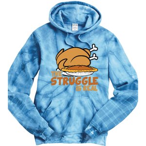 Funny Thanksgiving Day Struggle Is Real Pie Turkey Tie Dye Hoodie