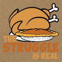 Funny Thanksgiving Day Struggle Is Real Pie Turkey Cotton Canvas Backpack
