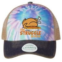 Funny Thanksgiving Day Struggle Is Real Pie Turkey Legacy Tie Dye Trucker Hat