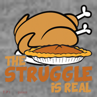 Funny Thanksgiving Day Struggle Is Real Pie Turkey Toddler Sweatshirt