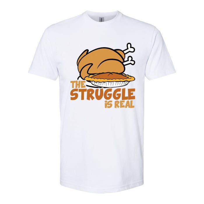 Funny Thanksgiving Day Struggle Is Real Pie Turkey Softstyle CVC T-Shirt