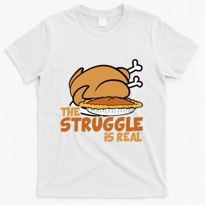 Funny Thanksgiving Day Struggle Is Real Pie Turkey T-Shirt