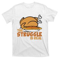 Funny Thanksgiving Day Struggle Is Real Pie Turkey T-Shirt