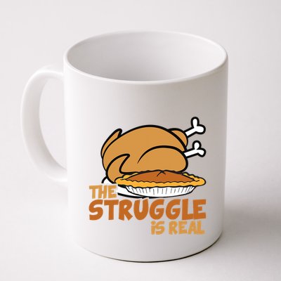Funny Thanksgiving Day Struggle Is Real Pie Turkey Mug
