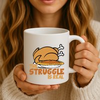 Funny Thanksgiving Day Struggle Is Real Pie Turkey Mug