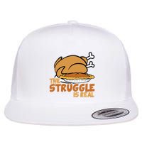 Funny Thanksgiving Day Struggle Is Real Pie Turkey Flatbill Hat