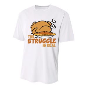 Funny Thanksgiving Day Struggle Is Real Pie Turkey Performance Sprint T-Shirt