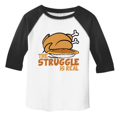 Funny Thanksgiving Day Struggle Is Real Pie Turkey Toddler Fine Jersey T-Shirt
