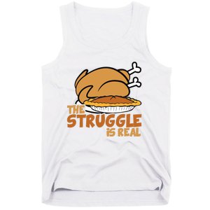 Funny Thanksgiving Day Struggle Is Real Pie Turkey Tank Top