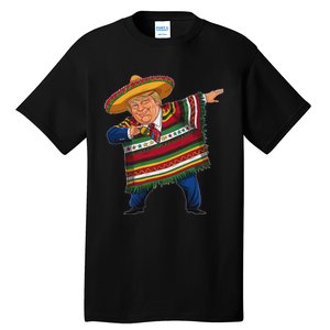 Funny Trump Dabbing Mexican Poncho Cinco De Mayo Tall T-Shirt