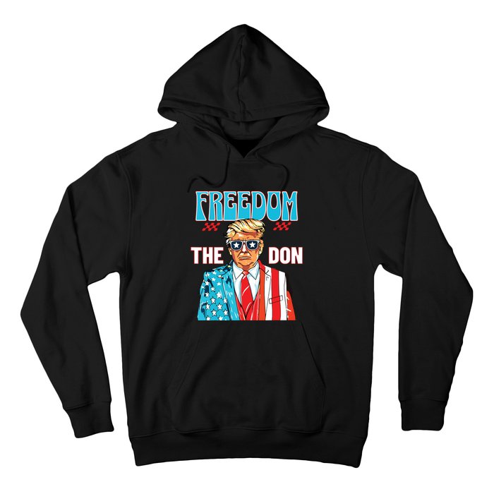 Freedom The Don 4th Of July Patriotic American Flag Trump Hoodie