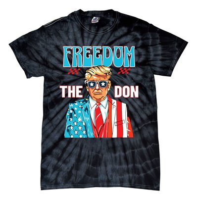 Freedom The Don 4th Of July Patriotic American Flag Trump Tie-Dye T-Shirt