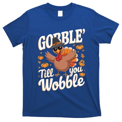 Funny Turkey Day Thanksgiving Gobble Till You Wobble Gift T-Shirt