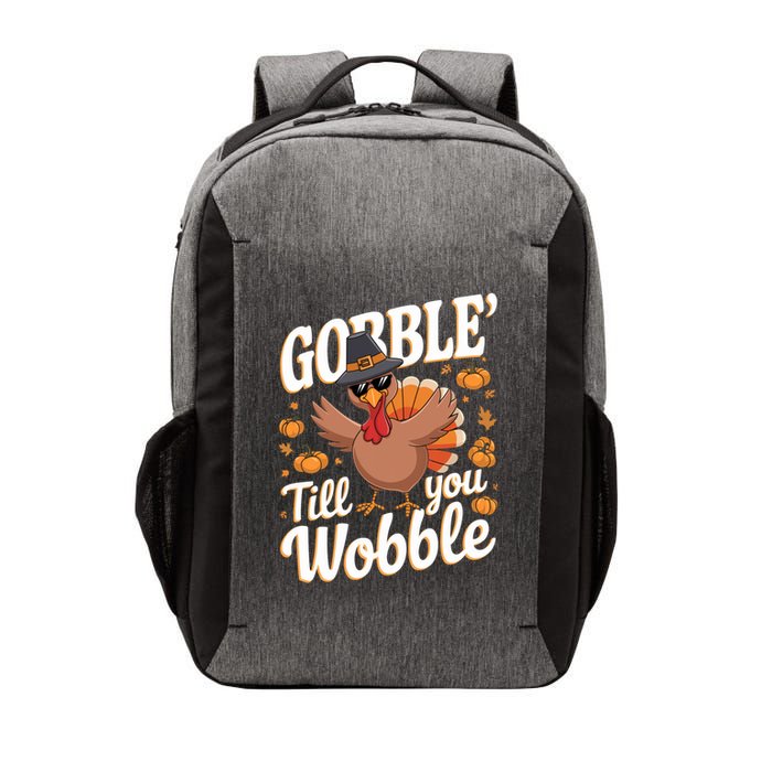Funny Turkey Day Thanksgiving Gobble Till You Wobble Gift Vector Backpack