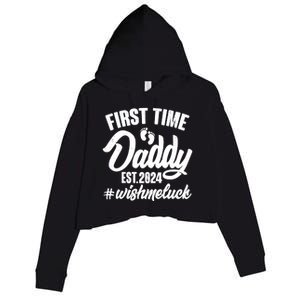 First Time Daddy Est. 2024 Wish Me Luck Crop Fleece Hoodie