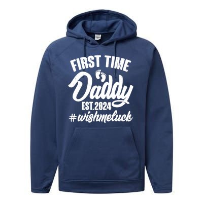 First Time Daddy Est. 2024 Wish Me Luck Performance Fleece Hoodie