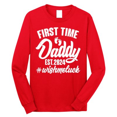 First Time Daddy Est. 2024 Wish Me Luck Long Sleeve Shirt