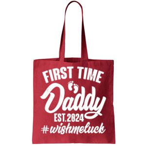 First Time Daddy Est. 2024 Wish Me Luck Tote Bag