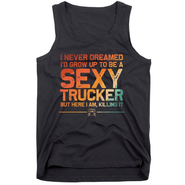 Funny Truck Driver Design For Trucker Trucking Lover Tank Top