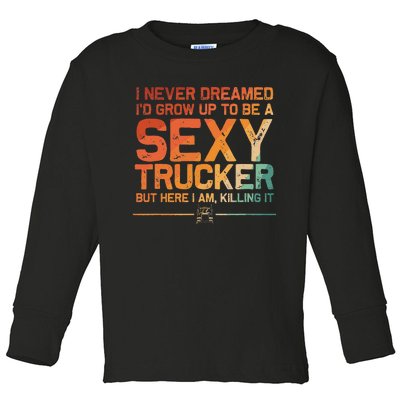 Funny Truck Driver Design For Trucker Trucking Lover Toddler Long Sleeve Shirt