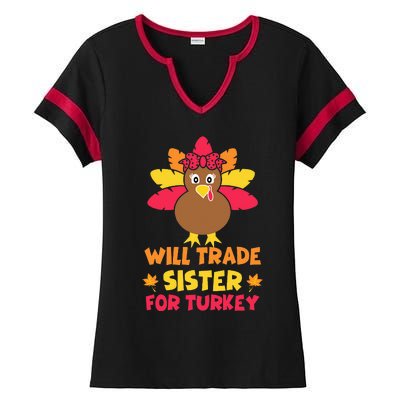 Funny Thanksgiving Day Will Trade Sister Turkey Ladies Halftime Notch Neck Tee