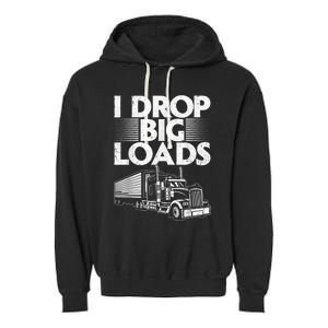 Funny Trucker Design For Semi Truck Driver Lover Garment-Dyed Fleece Hoodie