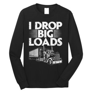 Funny Trucker Design For Semi Truck Driver Lover Long Sleeve Shirt