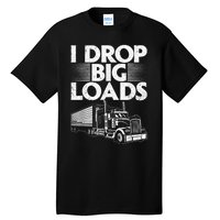 Funny Trucker Design For Semi Truck Driver Lover Tall T-Shirt