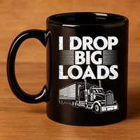 Funny Trucker Design For Semi Truck Driver Lover 11oz C Handle Ceramic Mug