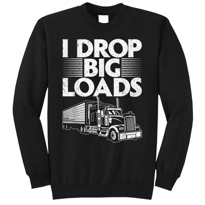 Funny Trucker Design For Semi Truck Driver Lover Tall Sweatshirt