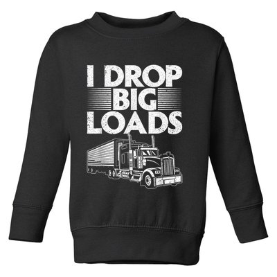 Funny Trucker Design For Semi Truck Driver Lover Toddler Sweatshirt