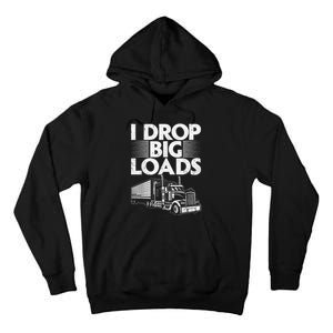 Funny Trucker Design For Semi Truck Driver Lover Tall Hoodie