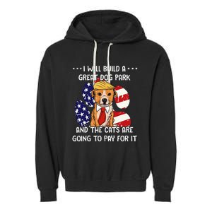 Funny Trump Dog T Build A Great Dog Park Political Garment-Dyed Fleece Hoodie