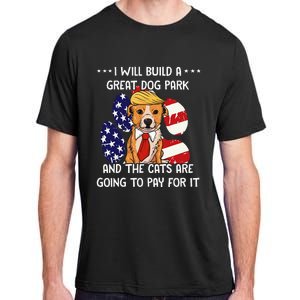 Funny Trump Dog T Build A Great Dog Park Political Adult ChromaSoft Performance T-Shirt